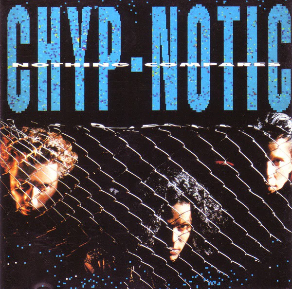 Chyp-Notic - Nothing Compares (CD, Album)