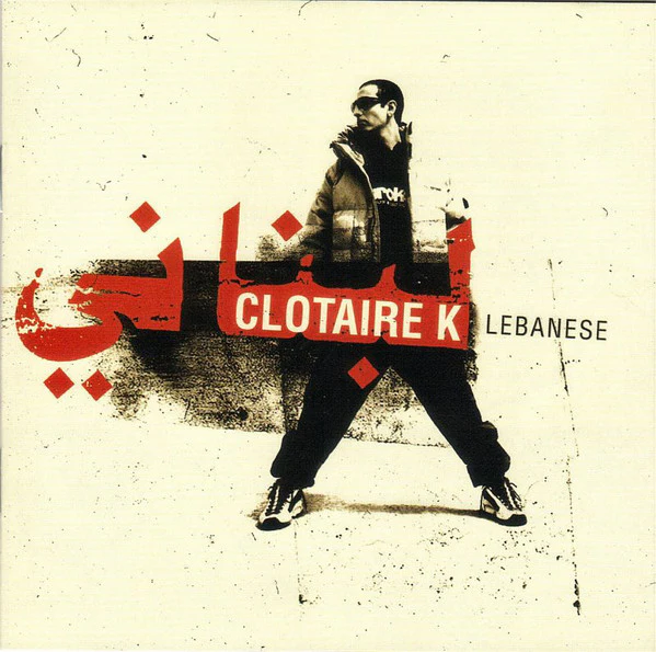 Clotaire K - Lebanese (CD, Album)