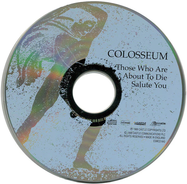 Colosseum - Those Who Are About To Die, Salute You (CD, Album, RE) - Image 3