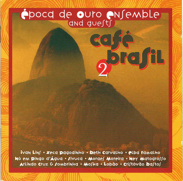 Conjunto Época de Ouro E Convidados* - Café Brasil 2 (CD, Album)