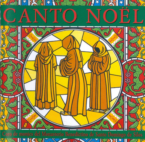 Coro De Monjes Del Monasterio De Santo Domingo De Silos - Canto Noël (CD, Comp, RM)