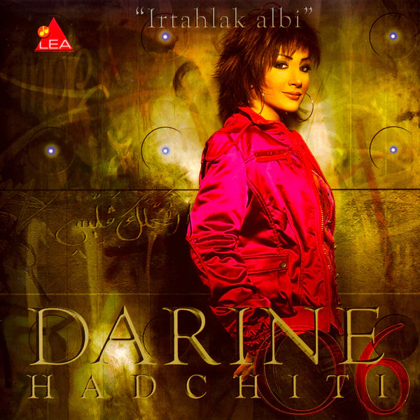 Darine Hadchiti* - ارتحلك قلبي = Irtahlak Albi (CD, Album)