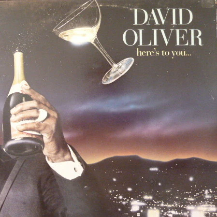 David Oliver - Here's To You (LP, Album)