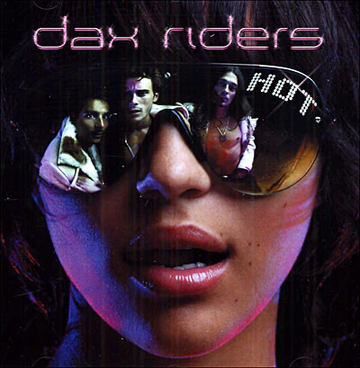 Dax Riders - Hot (CD, Album) - Image 3
