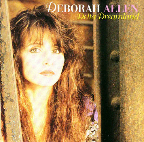 Deborah Allen - Delta Dreamland (CD, Album)