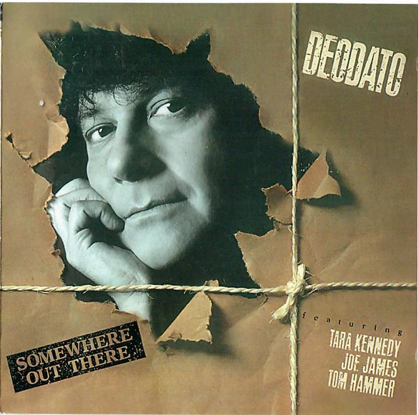Deodato* Featuring Tara Kennedy, Joe James, Tom Hammer - Somewhere Out There (CD, Album, RE)