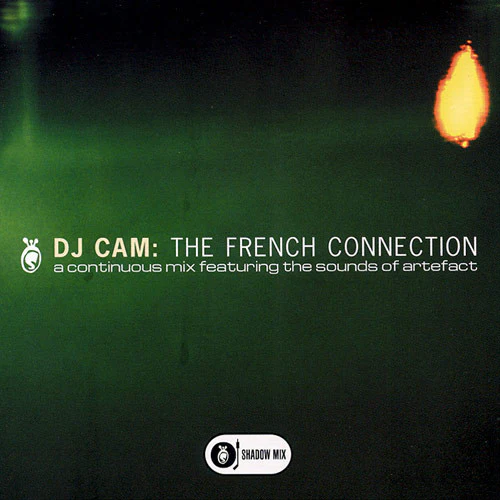 DJ Cam - The French Connection (A Continuous Mix Featuring The Sounds Of Artefact) (CD, Mixed, Dar)