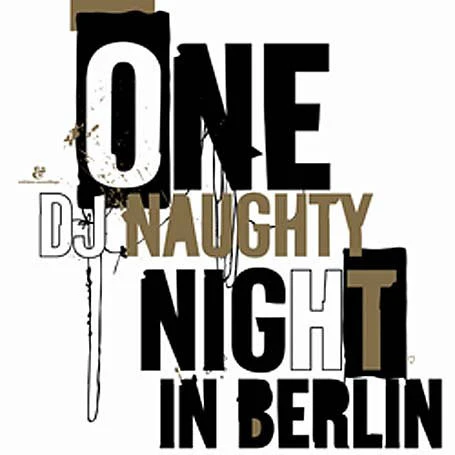 DJ Naughty - One Naughty Night In Berlin (CD, Comp, Mixed, Sli) - Image 4
