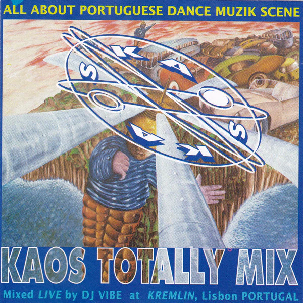DJ Vibe - Kaos Totally Mix - All About Portuguese Dance Muzik Scene (CD, Mixed)