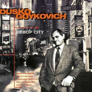 Dusko Goykovich - Bebop City (CD, Album)
