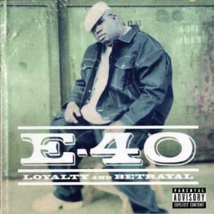 E-40 - Loyalty And Betrayal (CD, Album)