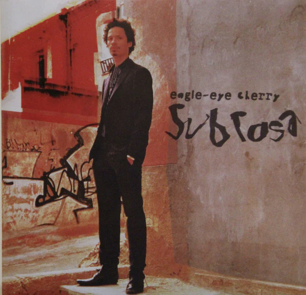 Eagle-Eye Cherry - Sub Rosa (CD, Album)