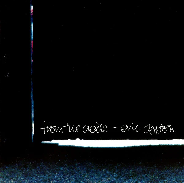 Eric Clapton - From The Cradle (CD, Album)