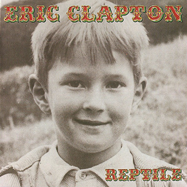 Eric Clapton - Reptile (HDCD, Album)