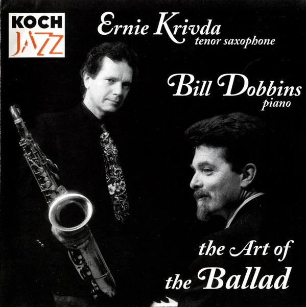 Ernie Krivda, Bill Dobbins - The Art Of The Ballad (CD, Album)