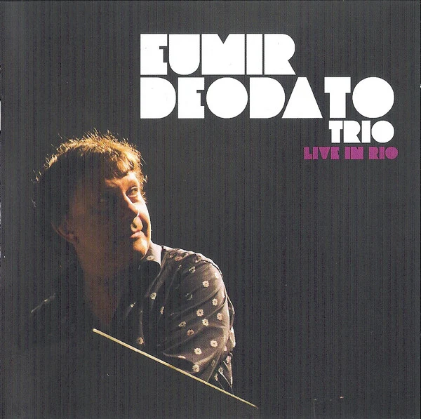 Eumir Deodato Trio - Live In Rio (CD, Album + DVD, Album, Ltd, All)