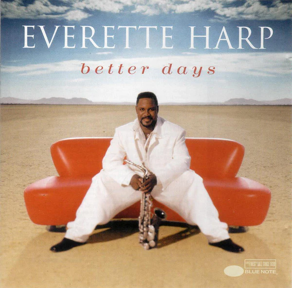 Everette Harp - Better Days (CD, Album)