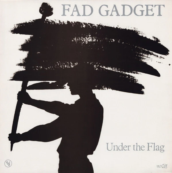 Fad Gadget - Under The Flag (LP, Album)