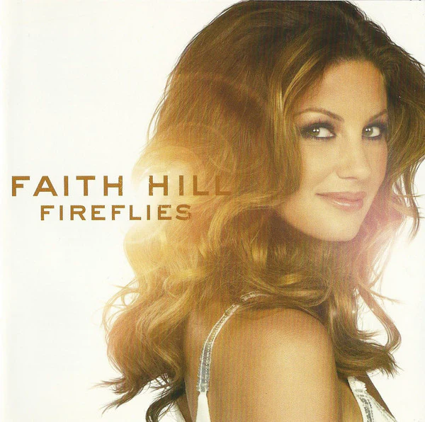 Faith Hill - Fireflies (CD, Album)