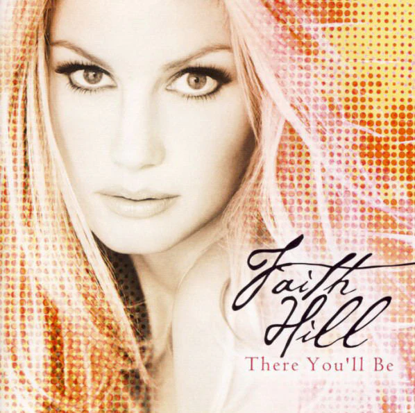 Faith Hill - There You'll Be (CD, Comp)