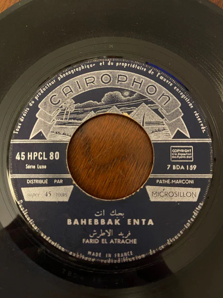 Farid El Atrache = Farid El Atrache - احبك انت / الحب لحن جميل = Bahebbak Enta / Elhobbi Lahn Gamil (7") - Image 3