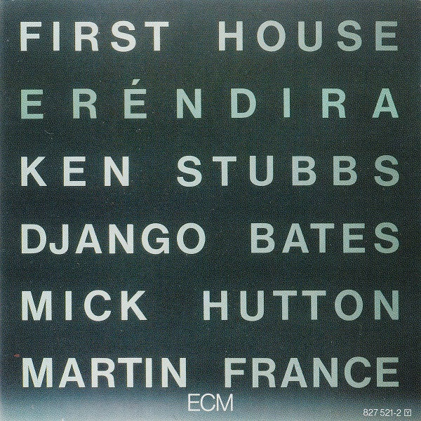 First House - Eréndira (CD, Album)