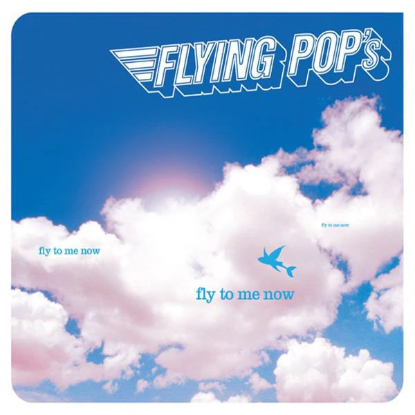 Flying Pop's - Fly To Me Now (CD, Album)