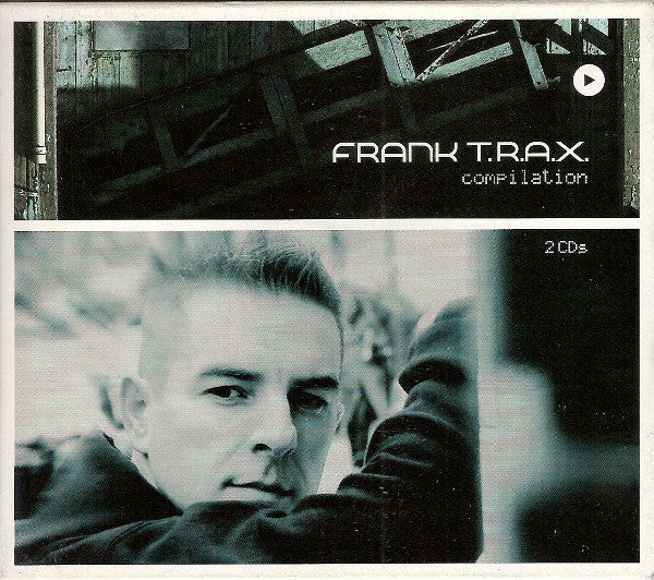 Frank T.R.A.X. - Frank T.R.A.X. Compilation (2xCD, Comp, Enh, P/Mixed)