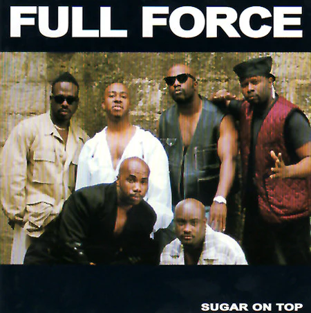 Full Force - Sugar On Top (CD, Album)