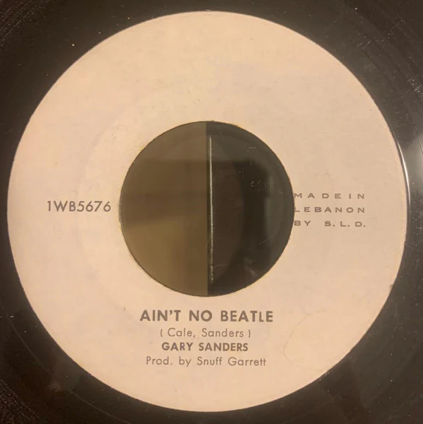 Gary Sanders (2) - Ain't No Beatle / Ain't I Good To You (7", Single, Promo)