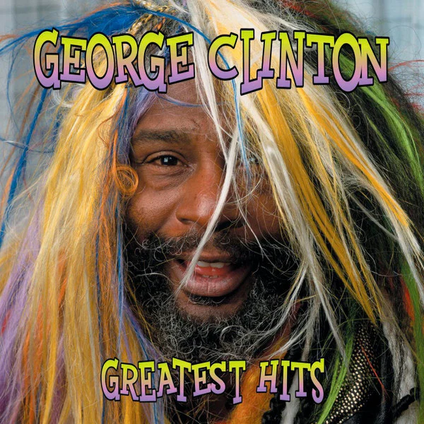 George Clinton - Greatest Hits (CD, Comp)
