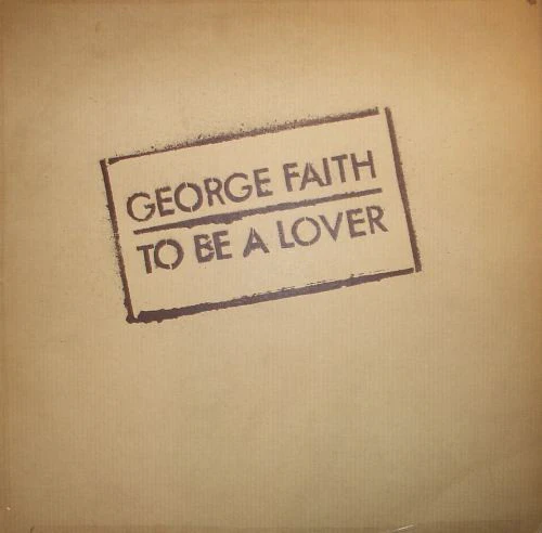 George Faith - To Be A Lover (LP, Album)