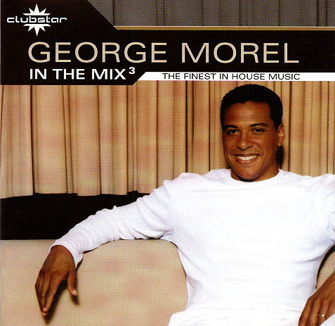 George Morel - In The Mix³ (CD, Comp, Mixed)