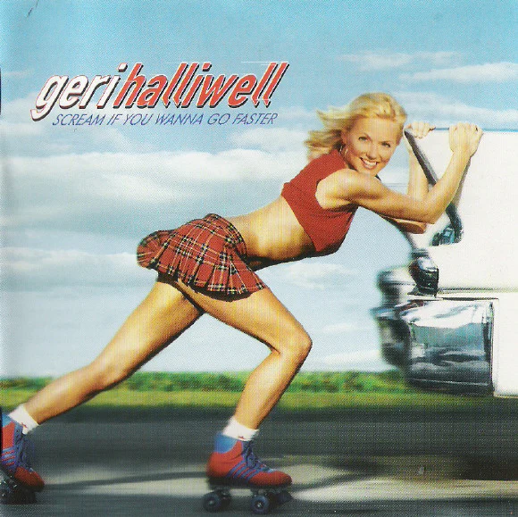 Geri Halliwell - Scream If You Wanna Go Faster (CD, Album)