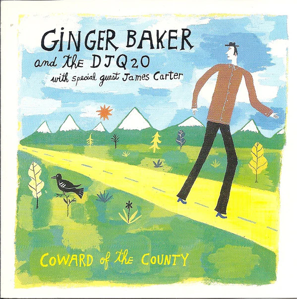 Ginger Baker And The DJQ2O* With Special Guest James Carter (3) - Coward Of The County (CD, Album)