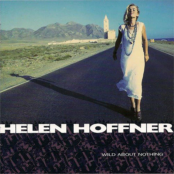 Helen Hoffner - Wild About Nothing (CD, Album)