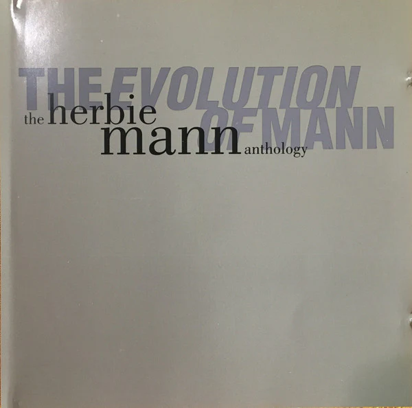 Herbie Mann - The Evolution Of Mann - The Herbie Mann Anthology (2xCD, Comp) - Image 3