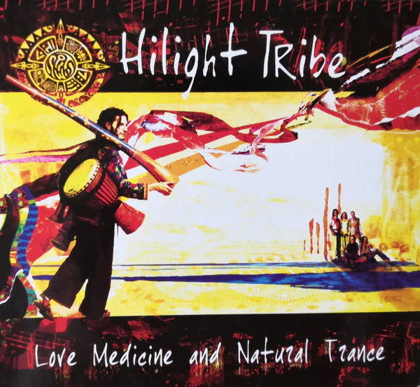Hilight Tribe - Love Medicine And Natural Trance (CD, Album, Dig)