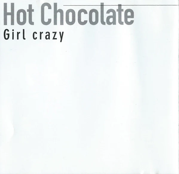 Hot Chocolate - Girl Crazy (CD, Comp, RE) - Image 4