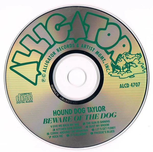 Hound Dog Taylor & The House Rockers - Beware Of The Dog! (CD, Album, RE) - Image 3