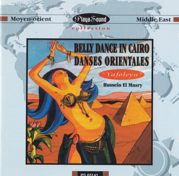 Hussein El Masry - Belly Dance In Cairo / Danses Orientales: "Yafoleya" (CD, Album)
