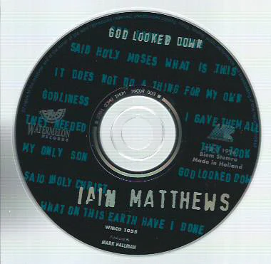 Iain Matthews - God Looked Down (CD, Album) - Image 3