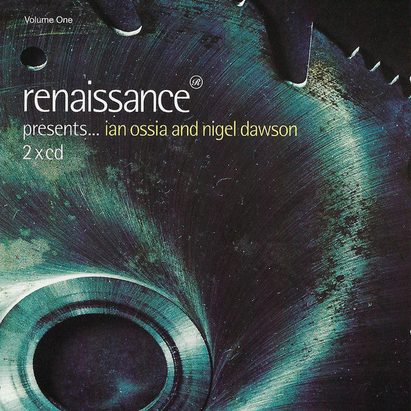 Ian Ossia And Nigel Dawson - Renaissance Presents... (Volume One) (2xCD, Comp, Mixed)