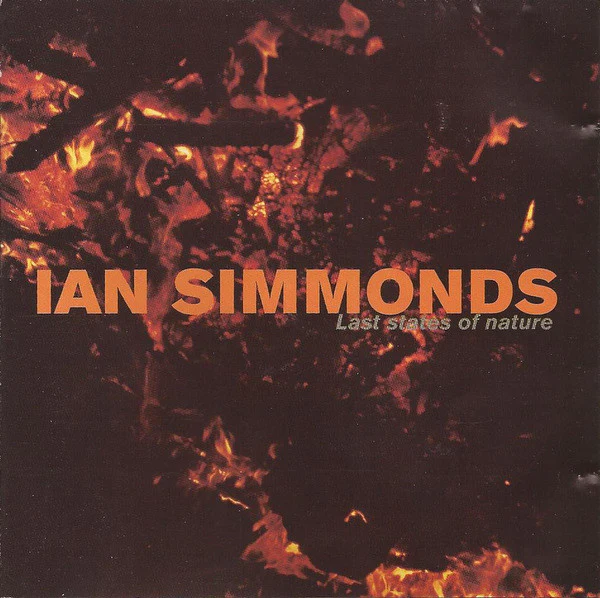 Ian Simmonds - Last States Of Nature (CD, Album)
