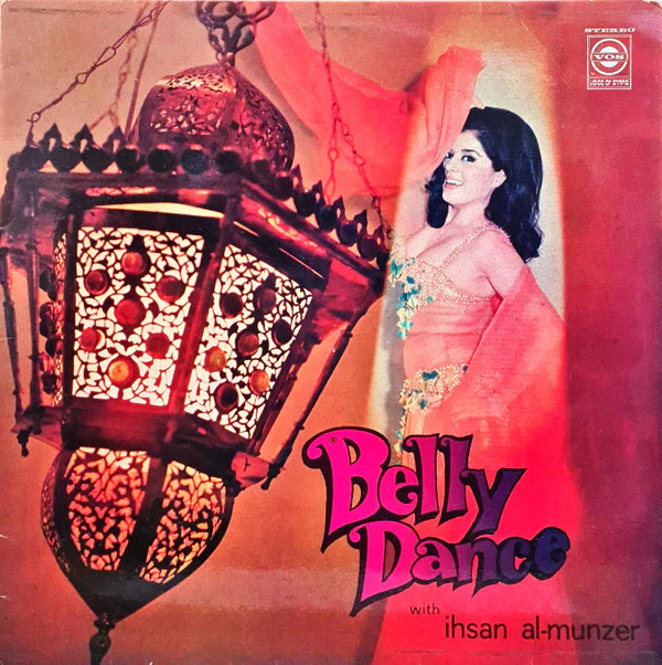 Ihsan Al-Munzer* - Belly Dance (LP)