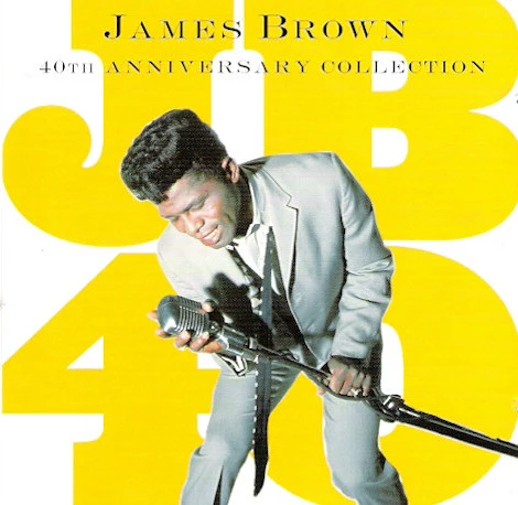 James Brown - 40th Anniversary Collection (2xCD, Comp)