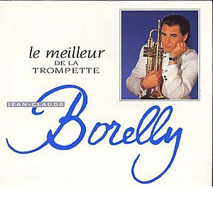 Jean-Claude Borelly - Le Meilleur De La Trompette (CD, Comp)