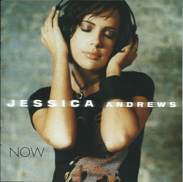 Jessica Andrews - Now (CD, Album, Enh)