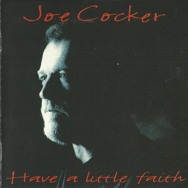 Joe Cocker - Have A Little Faith (CD, Album)