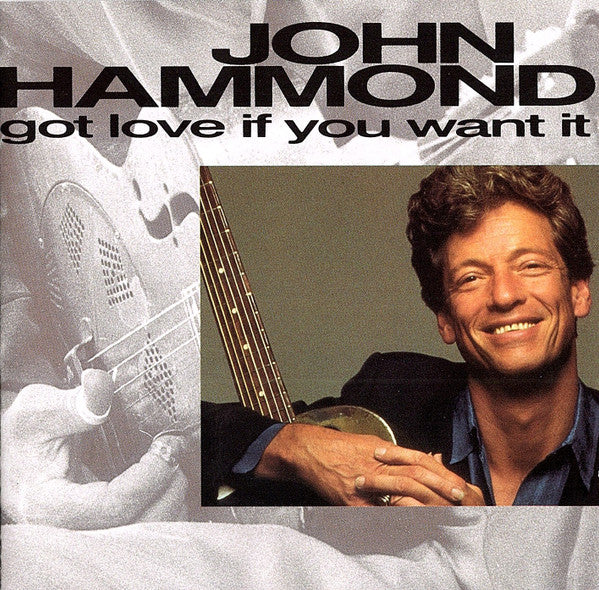 John Hammond* - Got Love If You Want It (CD, Album) - Image 4